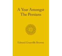 A Year Amongst The Persians