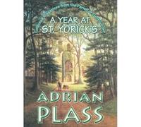 A Year at St. Yoricks Adrian Plass (Auteur)