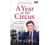 A Year At The Circus by Jon Sopel Jon Sopel (Auteur)