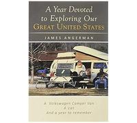 A Year Devoted To Exploring Our Great United States