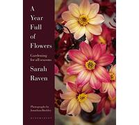 A Year Full of Flowers: Gardening for all seasons