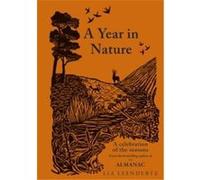 A Year in Nature - Lia Leendertz - Octopus Publishing Group - Livre en Anglais - Hardback Lia LeendertzLia Leendertz (Auteur)