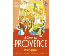 Peter Mayle – A Year in Provence – Penguin Books