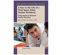 A Year In The Life Of A Third Space Urban Teacher Residency