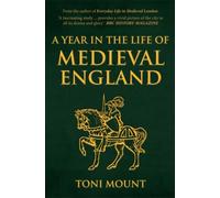 A Year In The Life Of Medieval England