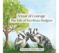A Year of Courage: The Tale of Two Brave Badgers