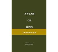 A Year of Jung: 365 Daily Meditations for Shadow, Soul, and Self
