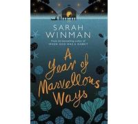A Year of Marvellous Ways: The Richard and Judy Bestseller