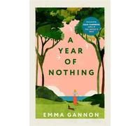 A Year of Nothing As heard on BBC Woman’s Hour - Emma Gannon - Whitefox Publishing Limited - ebook (ePub) - Livre