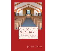 A Year of Sundays: 52 Sermons for Preachers