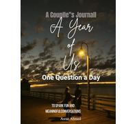 A Year of Us: A Couple's Journal: One Question a Day to Spark Fun and Meaningful Conversations