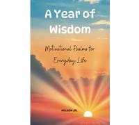 A Year of Wisdom - Motivational Psalms for Everyday Life: Days of Psalms, offering daily Psalms, inspirational reflections, and prayers for peace. ... morning devotionals or evening meditations