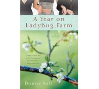 A Year on Ladybug Farm