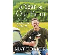 A Year on Our Farm: How the Countryside Made Me