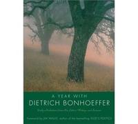 A Year With Dietrich Bonhoeffer by Dietrich Bonhoeffer Hardcover Book Dietrich Bonhoeffer (Auteur)