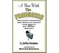 A Year With The Producers