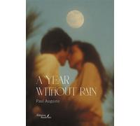 A year without rain - Paul Auguste - Baudelaire - broché - Roman