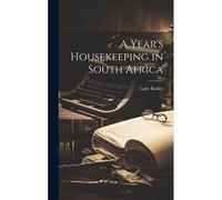 A Year's Housekeeping In South Africa