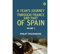 A Year's Journey through France and Part of Spain Volume 2