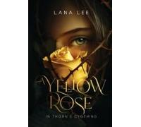 A Yellow Rose In Thorn's Clothing