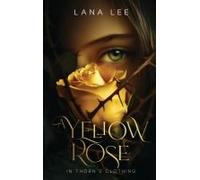 A Yellow Rose In Thorn's Clothing