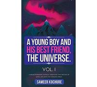 A Young Boy And His Best Friend, The Universe. Vol. 1