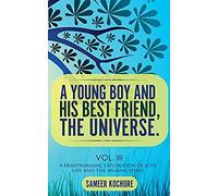 A Young Boy And His Best Friend, The Universe. Vol. 3