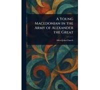 A Young Macedonian In The Army Of Alexander The Great