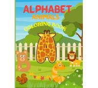 A-Z Animal Friends: coloring and learning the English Alphabet: A-Z Color Animals, Birds & Alphabets For Boys & Girls | Coloring Book for Toddlers and ... | ... Book and Coloring Pages (Kids Ages 1-8)