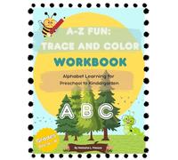 A-Z Fun: Trace and Color Workbook - Alphabet Learning for Preschool and Kindergarten