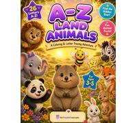 A-Z Land Animals Coloring and Activity Book: 26 Animals to Color, Trace & Explore - A Letter Tracing & Hidden Star Search Adventure for Kids Ages 3-5