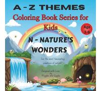 A - Z : N - Nature's wonders.: See the most fascinating creations of nature.