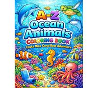 A-Z Ocean Animals Coloring Book: Costa Rica Coral Reef Adventure