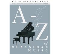 A-Z Of Classical Music / Recueil