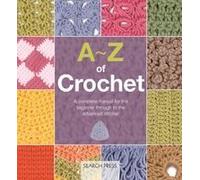 A-Z Of Crochet