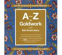 A-Z of Goldwork with Silk Embroidery