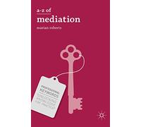 A-Z of Mediation