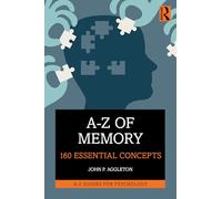 A-Z of Memory: 160 Essential Concepts