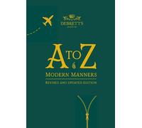 A-Z of Modern Manners: Revised and Updated Edition