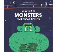 A - Z of Monsters and Magical Beings