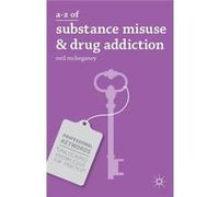 A-Z Of Substance Misuse And Drug Addiction (Professional Keywords) (Paperback) Neil P Mckeganey, (Auteur)