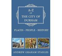 A-Z Of The City Of Durham