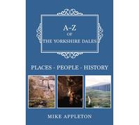 A-Z Of The Yorkshire Dales