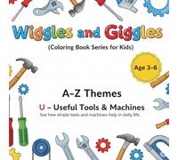 A - Z Themes : U - Useful tools.: See how simple tools and machines help in daily life.