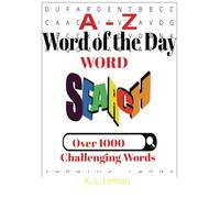 A-Z Word of the Day Word Search Book: over 1000 Challenging Words for adults, seniors, and teens