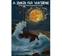 A zonzo per Ventotene Vol 1 (a colori 17x24cm): Quella maledetta lampadina oversize