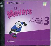 A1 Movers 3 Audio CDs: Authentic Examination Papers