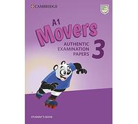 A1 Movers 3 Student's Book: Authentic Examination Papers
