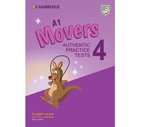A1 Movers 4 Student's Book without Answers with Audio: Authentic Practice Tests