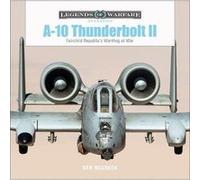 A10 Thunderbolt II by Ken Neubeck Unknown (Auteur)